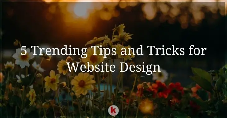 5_Trending_Tips_and_Tricks_Website_Design.jpeg