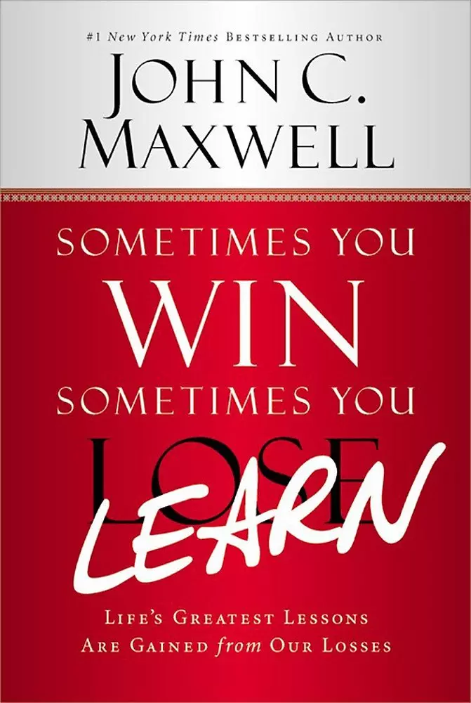 Sometimes_You_Win_-_Sometimes_You_Learn-_Lifes_Greatest_Lessons_Are_Gained_from_Our_Losses_Book.jpg