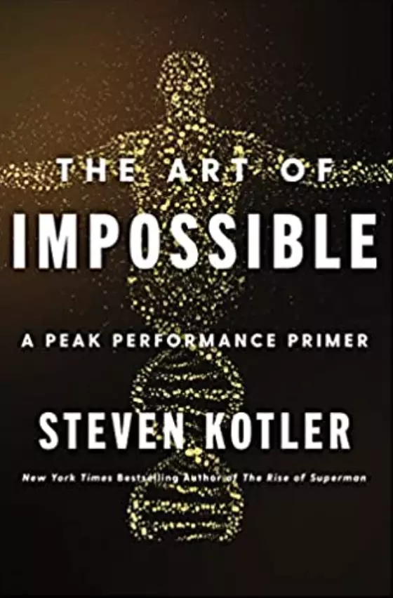 The_Art_Of_The_Impossible_by_Steven_Kotler.png
