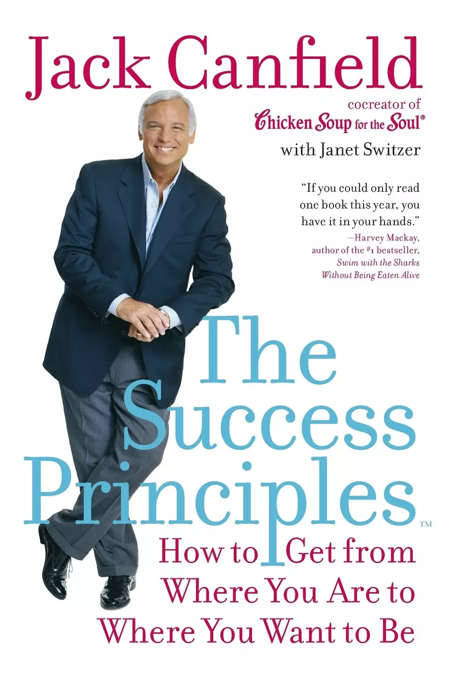 The_Success_Principles-_How_to_Get_from_Where_You_Are_to_Where_You_Want_to_Be_Book.jpg